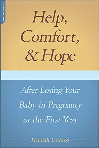 Help Comfort And Hope After Losing Your Baby In Pregnancy Or The