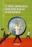 13 trucs infaillibles pour être bien vu en entreprise : Souriez, vous êtes évalué ! by
