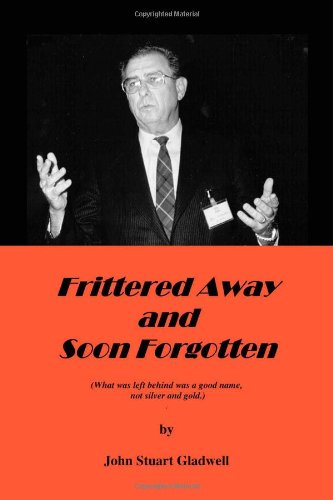 Frittered Away and Soon Forgotten