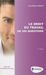 Le  droit du travail en 360 questions