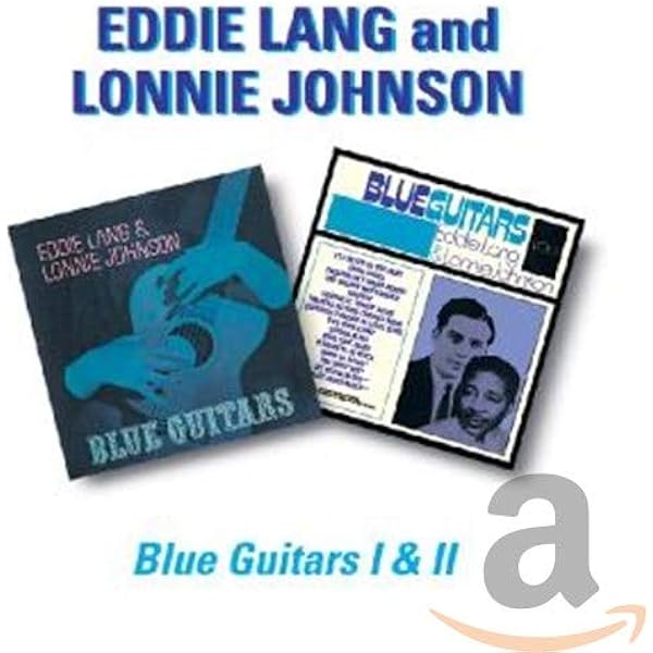 Eddie Lang Lonnie Johnson Blues Guitars 1 2 Amazon Com Music