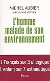 L'homme malade de son environnement (French Edition) by 