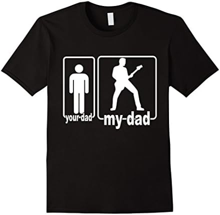 Mens My Dad Is A Guitar Lover, Your Dad Is Not - Guitar Dad Shirt Small Black