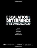 Book cover for Escalation and Deterrence in the Second Space Age (CSIS Reports)