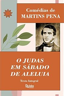 Livro O JUDAS EM SÁBADO DE ALELUIA (Comédias de Martins Pena)