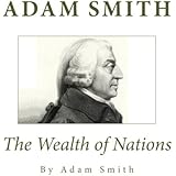Adam Smith: The Wealth of Nations