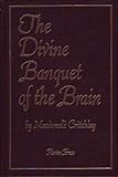 The Divine Banquet of the Brain, Critchley, MacDonald, 0890043485