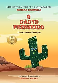 Livro O CACTO FREDERICO (COLEÇÃO BONS EXEMPLOS)
