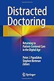 Distracted Doctoring: Retuing to Patient-Centered Care in the Digital Age-Wow! eBook