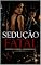 Livro Sedução fatal : Segredos, ciúmes e consêquencias