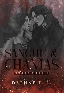 Livro Sangue e Chamas: Romantasia Sáfica (Stellaris)