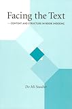 Facing the Text : Content and Structure in Book Indexing, Stauber, Do Mi, 0974834505