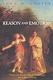 Reason and Emotion: Essays on Ancient Moral