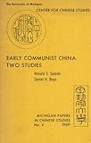 Early Communist China : Two Studies, Suleski, Ronald and Bays, Daniel, 0892640049
