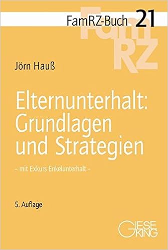 Elternunterhalt Grundlagen Und Strategien Mit Exkurs Enkelunterhalt Famrz Buch Amazon De Hauss Jorn Bucher