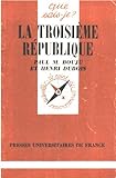 La TroisiÃ¨me RÃ©publique, 1870-1940 by 