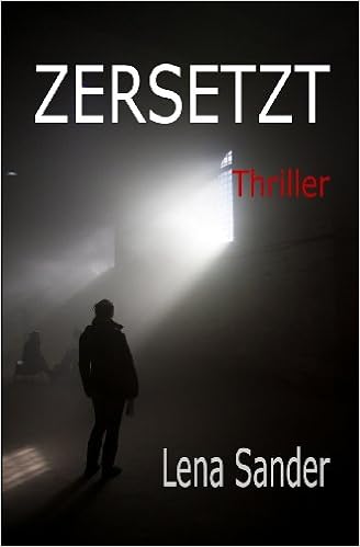 Zersetzt Thriller German Edition Sander Lena 9781492889120 Amazon Com Books