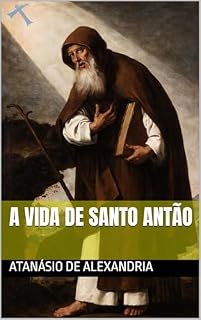 Livro A Vida de Santo Antão (Clássicos dos Doutores da Igreja)