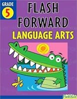 Flash Forward Language Arts: Grade 5 1411427335 Book Cover