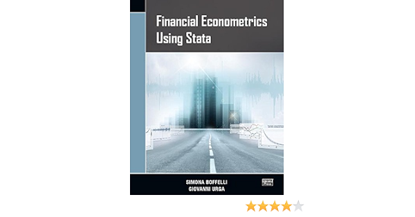 Financial Econometrics Using Stata Boffelli Simona Urga Giovanni 9781597182140 Amazon Com Books