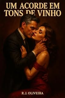 Livro Um Acorde em Tons de Vinho (Encanto do Tempo - Porque a Menina virou Mulher! 40+)