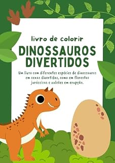Livro Dinossauros Divertidos: Livro de Colorir para Crianças: Descubra o Mundo dos Dinossauros com Cenas Divertidas para Colorir (Livros de Colorir para criança)