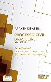 Livro Processo Civil Brasileiro - Parte Especial: Procedimento Comum (Da Demanda à Coisa Julgada) - Vol. 3