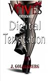 Image de Calling all Wives: An Inside Look a the Digital Temptation Targeting your Husbands, Sons, and Families