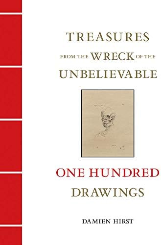 Damien Hirst: Treasures from the Wreck of the Unbelievable: One Hundred Drawings Volume II