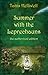 Summer with the Leprechauns: the authorized edition by