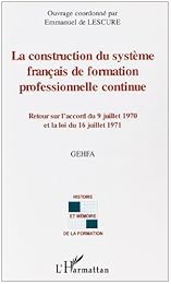 La  construction du système français de formation professionnelle continue