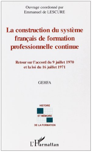 La  construction du système français de formation professionnelle continue