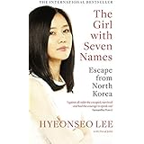 The Girl with Seven Names: Escape from North Korea