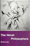 The Velvet Philosophers, Day, Barbara, 1870626427