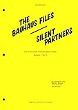 Olaf Nicolai: Silent Partners: The Bauhaus Files by