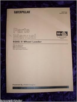 Caterpillar 938g Ii Wheel Loader Oem Parts Manual Rtb1 Up Caterpillar 938g Amazon Com Books Caterpillar 938g Ii Wheel Loader Oem Parts Manual Rtb1 Up Caterpillar 938g Amazon Com Books