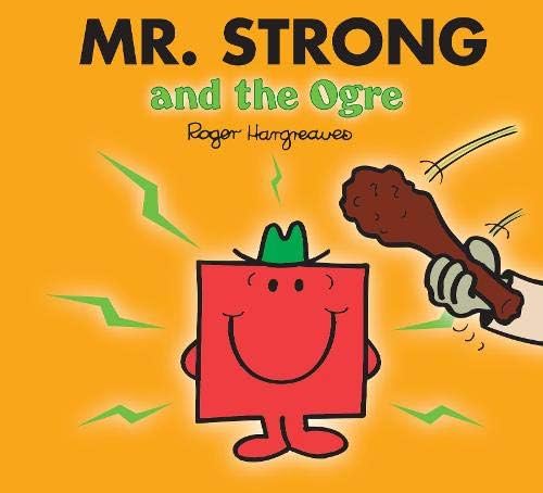 Mr. Strong and the Ogre (Mr. Men & Little Miss Magic)