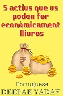 Livro 5 ativos que podem torná-lo financeiramente livre: how to achieve financial freedom in Portuguese