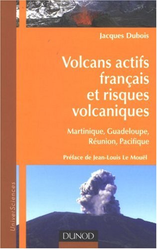 Volcans actifs franÃ§ais et risques volcaniques (French edition) by (Paperback)