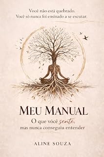 Livro Meu Manual: Entenda seus traumas, manual da mente. (Seu manual volume 1)