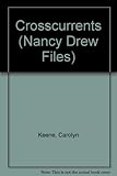Crosscurrents (Nancy Drew, No. 68)