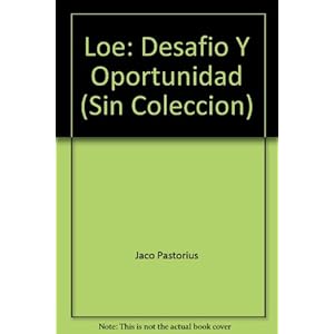 Loe: Desafio Y Oportunidad (Sin Coleccion) (Spanish Edition)