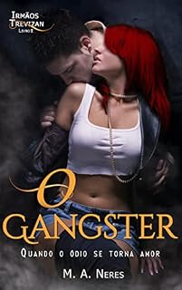 Livro O Gangster (Irmãos Trevizan Livro 2)