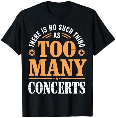 Amazon.com: There is No Such Thing As Too Many Concerts - Funny