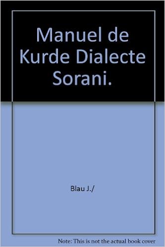 Amazon Fr Manuel De Kurde Dialecte Sorani Grammaire Textes De Lecture Vocabulaire Kurde Francais Et Francais Kurde Blau Livres