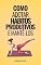 Livro Como Adotar Hábitos Produtivos e Mantê-los: Pequenos Passos, Grandes Mudanças: O Poder dos Hábitos Diários na Produtividade (Revolucione sua Vida: Estratégias ... e Manter uma Motivação Inabalável Livro 3)