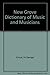 The New Grove Dictionary of Music and Musicians