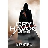 CRY HAVOC: A JACK FREY NOVEL