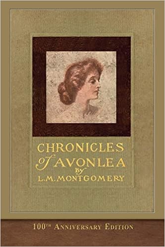 Chronicles Of Avonlea 100th Anniversary Edition Illustrated Classic Montgomery L M Gibbs George 9781950435920 Amazon Com Books
