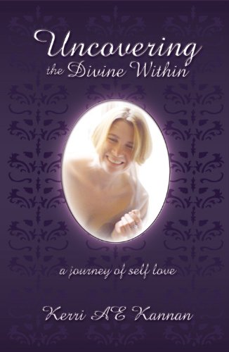 Uncovering the Divine Within by Kerri Kannan